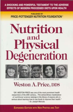 Nutrition and Physical Degeneration Book cover